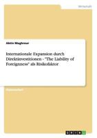 Internationale Expansion durch Direktinvestitionen - "The Liability of Foreignness" als Risikofaktor 3656377723 Book Cover