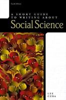 A Short Guide to Writing about Social Science (4th Edition) 032107842X Book Cover