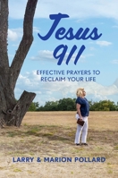 Jesus 911: Effective Prayers to Reclaim Your Life 0578591804 Book Cover