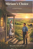 Miriam's Choice: An Amish Romance B0H8RRR8LM Book Cover