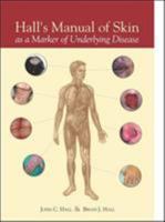 Hall's Manual of Skin as a Marker of Underlying Disease 1607951029 Book Cover