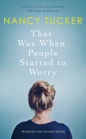 That Was When People Started to Worry 178578448X Book Cover