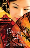 Threads of Silk 099777293X Book Cover