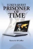 Luke's Quest: Prisoner of Time 142596477X Book Cover