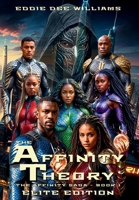 Affinity Theory - Elite Edition : The Affinity Saga Book 1 1961514095 Book Cover