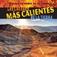 Los Lugares MS Calientes de La Tierra (Earth's Hottest Places) 148242424X Book Cover
