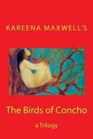 The Birds of Concho: A Trilogy 1983718238 Book Cover