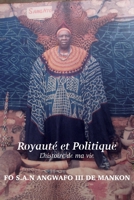 Royaut� et Politique: L'histoire de ma vie 9956552682 Book Cover