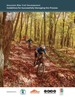 Mountain Bike Trail Development Guide: Guidelines for Managing the Process B0C7SDBN6V Book Cover