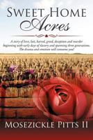 Sweet Home Acres - 2nd Edition 1937829391 Book Cover