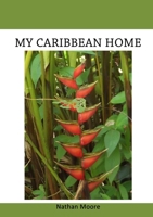 My Caribbean Home 0615569234 Book Cover