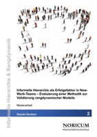 Informelle Hierarchie als Erfolgsfaktor in New-Work-Teams: Evaluierung einer Methodik zur Validierung rangdynamischer Modelle (German Edition) 3989330020 Book Cover