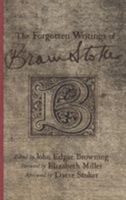 The Forgotten Writings of Bram Stoker 1349447021 Book Cover