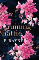 Ruining Hattie (Large Print) B0FJQ9PGMM Book Cover