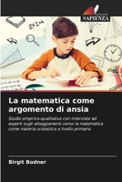 La matematica come argomento di ansia (Italian Edition) 6207193040 Book Cover