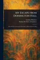 My Escape From Donington Hall 1023403552 Book Cover