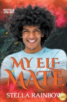 My Elf Mate 1393865496 Book Cover