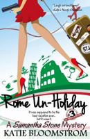 Rome Un-Holiday 1539825256 Book Cover
