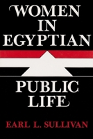 Women in Egyptian Public Life (Contemporary Issues in the Middle East) 0815623542 Book Cover