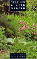 Creating a Herb Garden 0785807128 Book Cover
