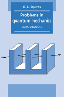 Problems in Quantum Mechanics: With Solutions 0521372453 Book Cover