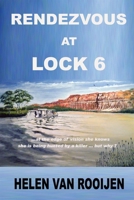 Rendezvous at Lock 6 1482718847 Book Cover