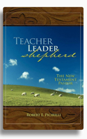 Teacher, Leader, Shepherd: The New Testament Pastor 0892655690 Book Cover