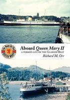 Aboard Queen Mary II: A Purser's Life on the Glasgow Boat 1845300734 Book Cover