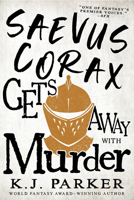 Saevus Corax Gets Away with Murder 0316669040 Book Cover