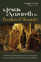 Is Jesus of Nazareth the Predicted Messiah? 1532658516 Book Cover