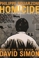 Homicide: The Graphic Novel, Part Two 1250624630 Book Cover