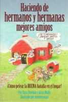 Making Brothers & Sisters Best Friends Spanish Version: International Art Projects for Kids 0971940533 Book Cover
