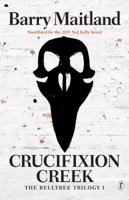 Crucifixion Creek 125007214X Book Cover