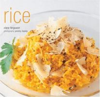 Rice: From Risotto to Sushi 0847820009 Book Cover