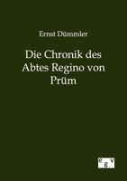 Die Chronik Des Abtes Regino Von PR M 1167497937 Book Cover