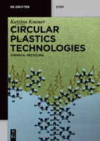 Circular Plastics Technologies: Chemical Recycling 1501523287 Book Cover