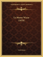 Le Musee Wicar (1878) 1160166781 Book Cover