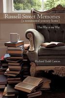 Russell Street Memories ( a sentimental journey home): This Way is my Way 1450246516 Book Cover