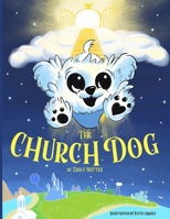 The Church Dog 1098332857 Book Cover