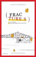 FRACTURE.S 2896372075 Book Cover