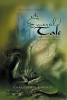 An Emerald Tale : Five Knights & The Evil Sorcerer's Wrath 1465342877 Book Cover