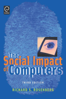 The Social Impact of Computers, Third Edition 0125971214 Book Cover