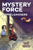 Doppelgangers: Mystery Force Book Nine B0FFBMCXDQ Book Cover