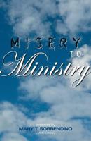 From Misery to Ministry 0974966495 Book Cover