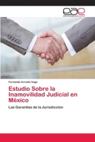 Estudio Sobre la Inamovilidad Judicial en México 3659070688 Book Cover