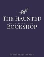 The Haunted Bookshop 1532831102 Book Cover