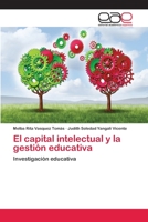 El capital intelectual y la gesti�n educativa 6202240466 Book Cover