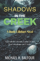 Shadows in the Creek: A Dante Villehart Novel B0FSKQWFVV Book Cover