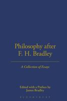 Philosophy After F. H. Bradley 1855064855 Book Cover