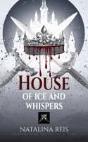 House of Ice and Whispers 1737441365 Book Cover